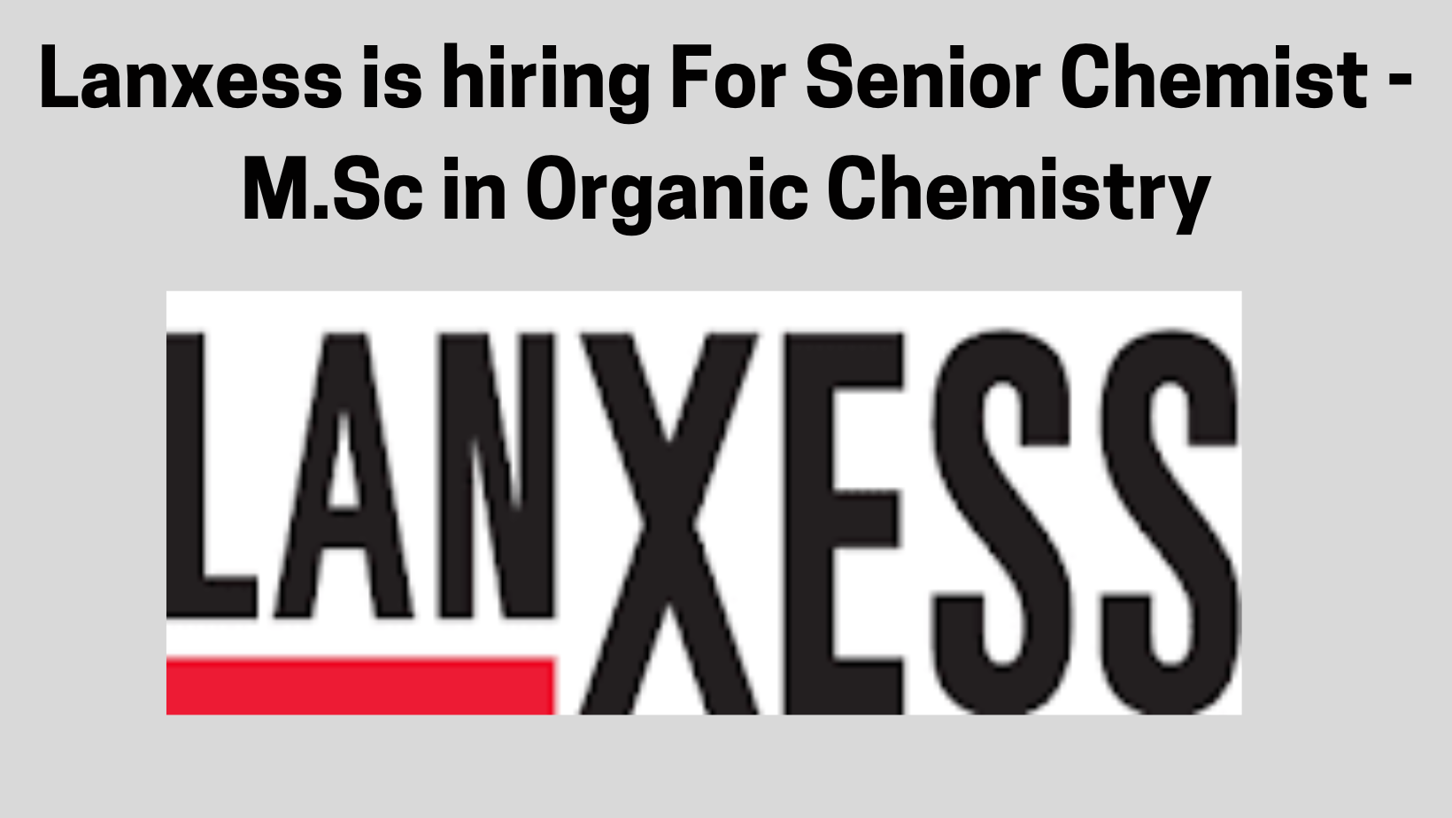 Lanxess is hiring For Senior Chemist -M.Sc in Organic Chemistry