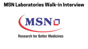 MSN Laboratories Walk-in Interview