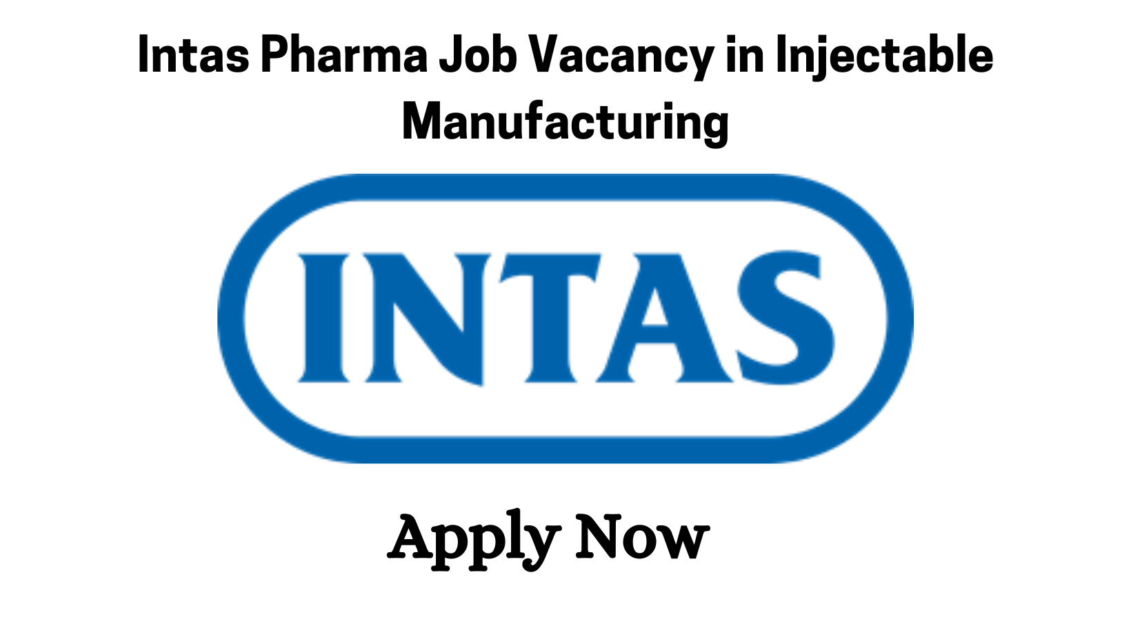 Intas Pharma Job-Vacancy Technician and Sr. Executive 