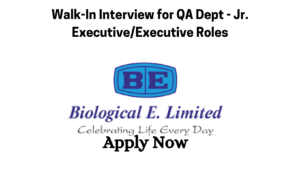 Walk-In Interview for QA Dept - Jr. ExecutiveExecutive Roles